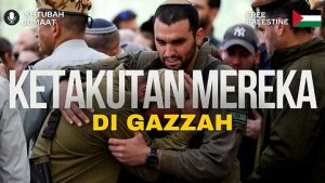 Ketakutan Mereka Di Gaza