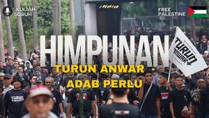 Himpunan Turun Anwar Adab Perlu