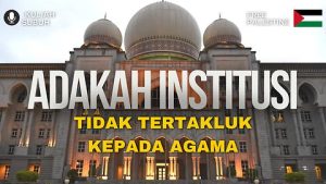 Adakah Institusi Tidak Tertakluk Kepada Agama